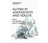 Autism in Adolescents and Adults (Current Issues in Autism)