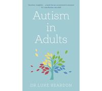 Autism in Adults (Overcoming Common Problems)