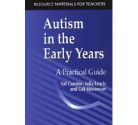 Autism in the Early Years: A Practical Guide (Resource Materials for Teachers)