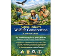Autism-Inclusive Wildlife Conservation: A Practical Guide