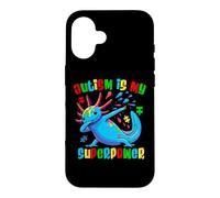 Autism Is My Superpower Dabbing Axolotl Autism Awareness Case for iPhone 16