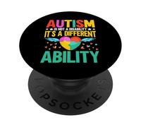 Autism is not a Disability its a different Ability Autism PopSockets Adhesive PopGrip