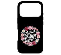 Autism Is Not A Tragedy Ignorance Is Support |- Case for iPhone 17 Pro