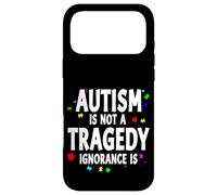 Autism Is Not A Tragedy Ignorance Is Support Case for iPhone 17 Pro Max
