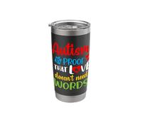 Autism is Proof That Love Doesn't Need Words Stainless Steel Insulated Tumbler
