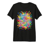 Autism Makes Life More Colorful Neurodiversity Support Premium T-Shirt