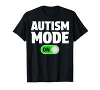 Autism Mode On Funny Autism Awareness Neurodiversity T-Shirt