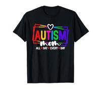 Autism Mom All Dat Every Day Proud Support Funny T-Shirt