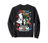 Autism Mom Autistic Child Autism Awareness Sweatshirt