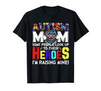 Autism mom some people look up to their heroes T-Shirt