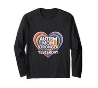 Autism Mom Stronger Than Yesterday Awareness Long Sleeve T-Shirt