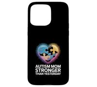 Autism Mom Stronger Than Yesterday Pride Case for iPhone 15 Pro Max