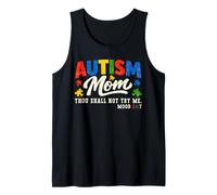 Autism Mom Thou Shall Not Try Me Autism Awareness Support Tank Top