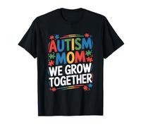 Autism Mom We Grow Together, SPED Awareness Warriors T-Shirt