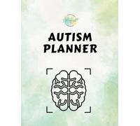 Autism Planner: A Daily Guide to Routine, Sensory Regulation, and Skill-Building