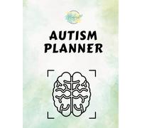 Autism Planner: A Daily Guide to Routine, Sensory Regulation, and Skill-Building
