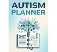 Autism Planner : Daily Tracker & Journal for Autistic Adults - Behavior Log, Meltdown Monitor, Coping Skills & Self-Care Organizer