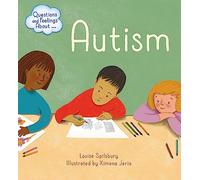 Questions and Feelings About: Autism