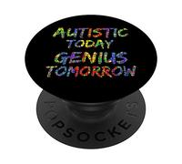 Autism Quote Gift for Boys Autistic Today Genius Tomorrow PopSockets Grip and Stand for Phones and Tablets