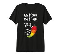 Autism Rating Extra Spicy Funny Gift Premium T-Shirt