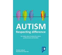 AUTISM: RESPECTING DIFFERENCE