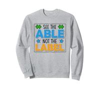 Autism See The Able Not Label Sweatshirt