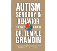 Autism, Sensory & Behavior : Everything You Need to Know