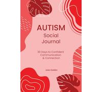 Autism Social Journal: 30 Days to Confident Communication & Connection
