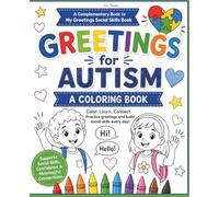 Autism Social Skills Coloring Book: Greeting People | Helping Kids with Autism Communicate (D. L. Toney's Social Skills Series)