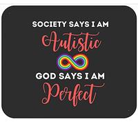 Autism Society Says I Am Autistic God Says I Am Perfect Mouse Pad Smooth Mousepad Soft Mouse Pads For Home Office Gaming 25X30Cm