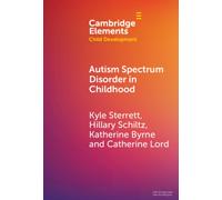 Autism Spectrum Disorder in Childhood