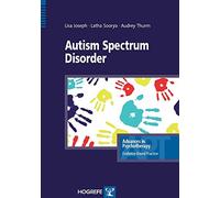 Autism Spectrum Disorders (Advances in Psychotherapy: Evidence Based Practice)