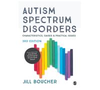 Autism Spectrum Disorders : Characteristics, Causes and Practical Issues