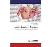 Autism Spectrum Disorders: Medical, Psychological and Pedagogical Support