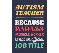 Autism Teacher Gifts: Lined Notebook Journal Diary Paper Blank, an Appreciation Gift for Autism Teacher to Write in (Volume 2)