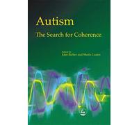 Autism - The Search for Coherence