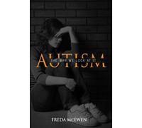 Autism: The way we look at it (Autism: the sacrifice of a mother)