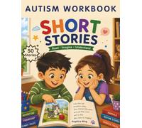 Autism Workbook Short Stories: Read, Imagine, Understand (Autism Educational Workbooks)