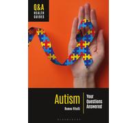 Autism : Your Questions Answered