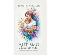 Autismo y nivel de vida: Comprendiendo la crisis ambiental