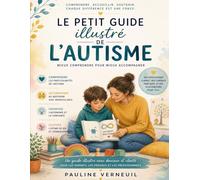Autismus und Mitgefühl in Fanny Terrisses Le petit guide illustré de l’autisme studieren
