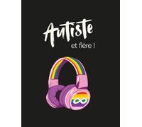 Autiste et fière !: Cahier de notes de 140 pages lignées (Les Carnets Noirs)