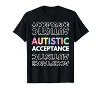 Autistic Acceptance Autism Autistic Pride Neurodiversity T-Shirt