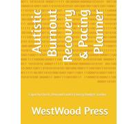 Autistic Burnout Recovery & Pacing Planner: Capacity Check, Demand Load & Energy Budget Tracker
