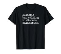 Autistic But Willing to Discuss Mathmatics Value Graphic T-Shirt, Men, Black, M
