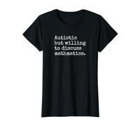 Autistic But Willing to Discuss Mathmatics Value Graphic T-Shirt, Women, Black, L