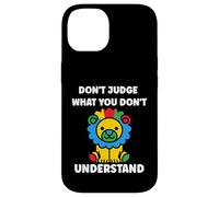 Autistic don't judge what you don't understand autism Case for iPhone 14