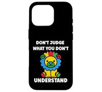 Autistic don't judge what you don't understand autism Case for iPhone 16 Pro