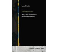 Autistic Perspectives: How a male phenomenon becomes female reality