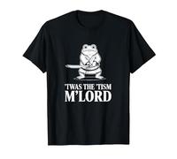 Autistic Samurai Frog Meme Funny 'TWAS The 'Tism M'Lord T-Shirt, Men, Black, Medium